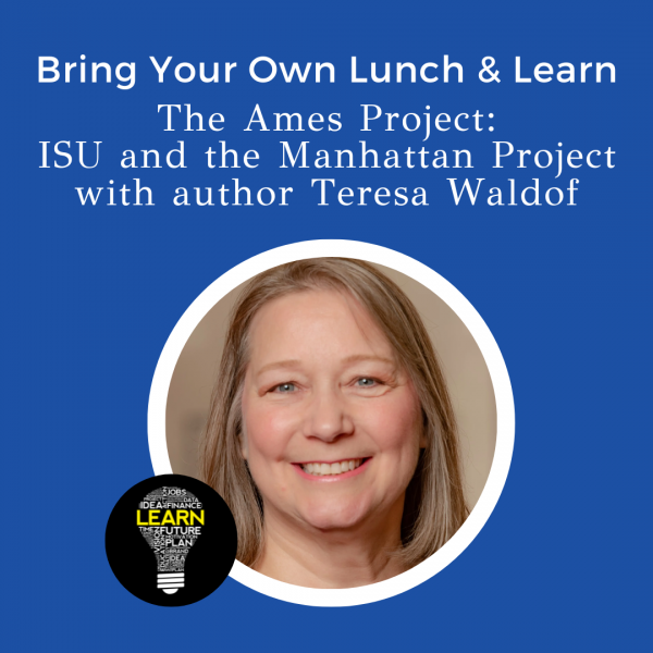 Bring Your Own Lunch and Learn: The Ames Project